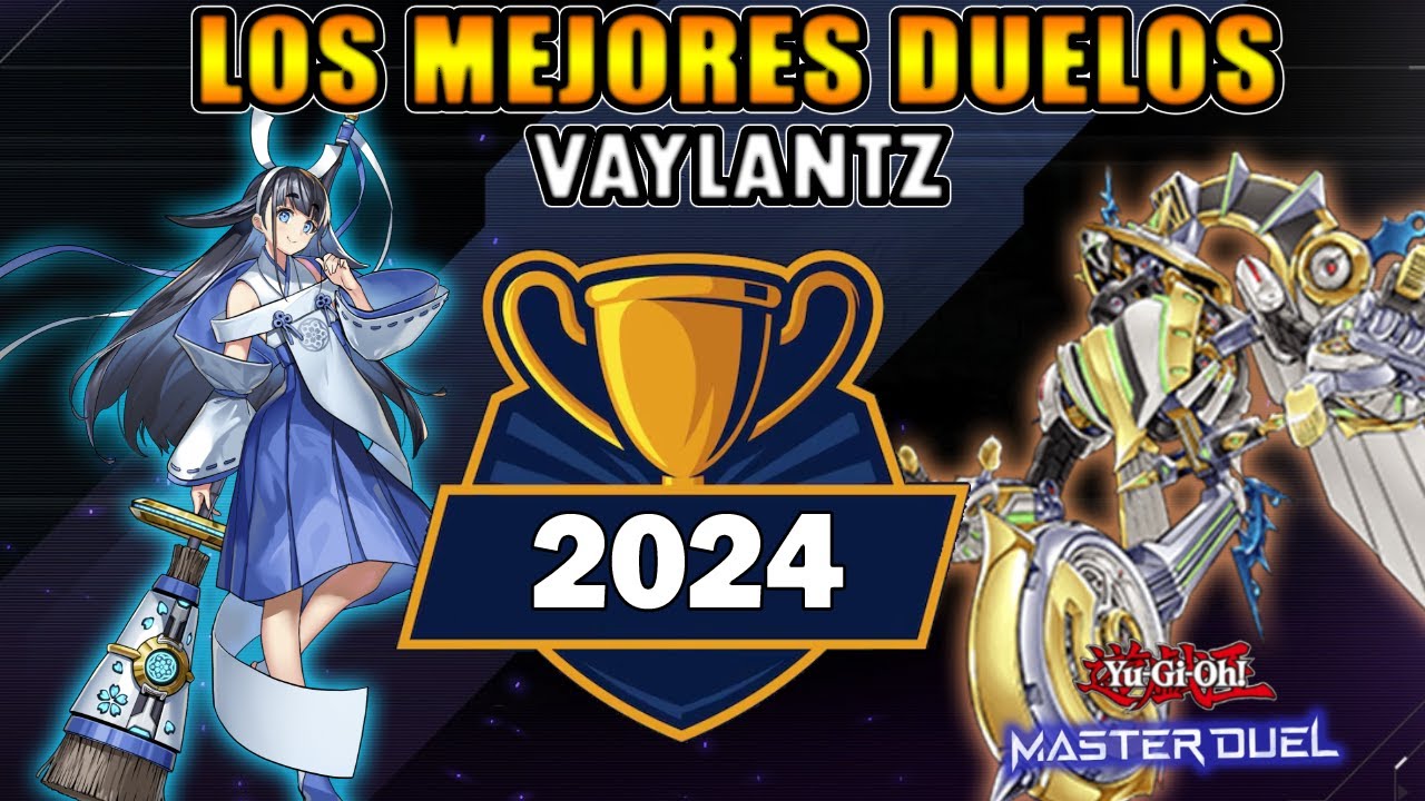 VAYLANTZ: ¡Los MEJORES Duelos del 2024! (Yu-Gi-Oh! Master Duel)