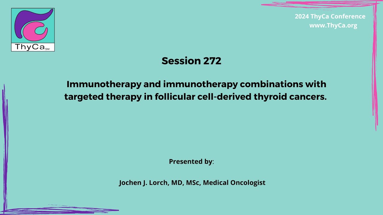 272 Immunotherapy and combinations with targeted therapy in follicular cell-derived thyroid cancers