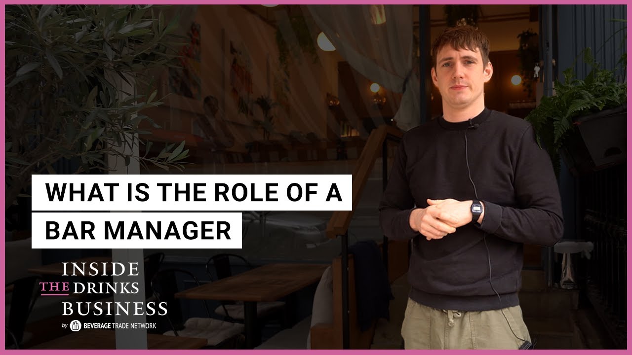 What is The Role Of a Bar Manager | Inside The Drinks Business