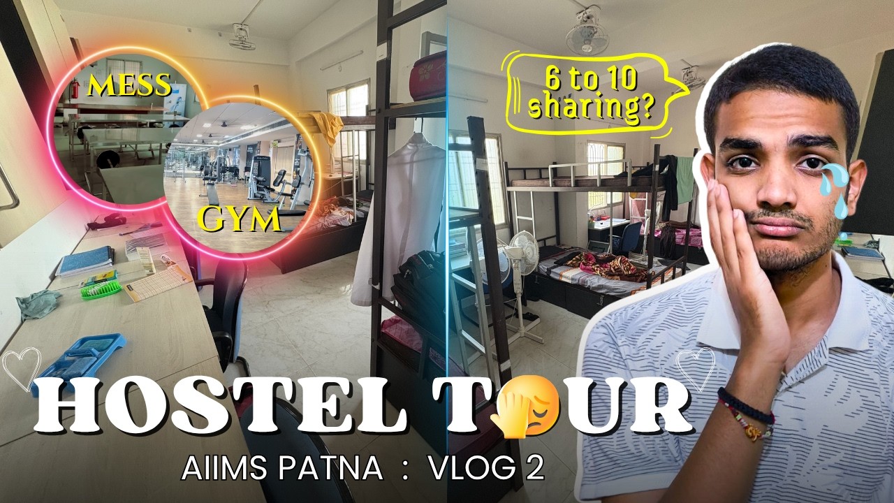 AIIMS PATNA BOYS HOSTEL TOUR! | Room, Mess, Facilities | MBBS Life Inside AIIMS