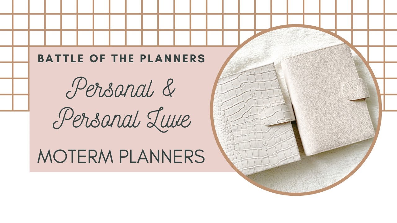 Battle of the Planners - Moterm Personal Luxe and Regular Personal Rings Planners
