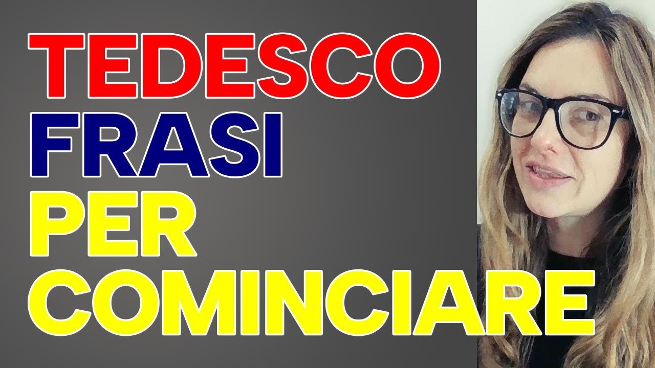 TEDESCO - 50 FRASI PER COMINCIARE