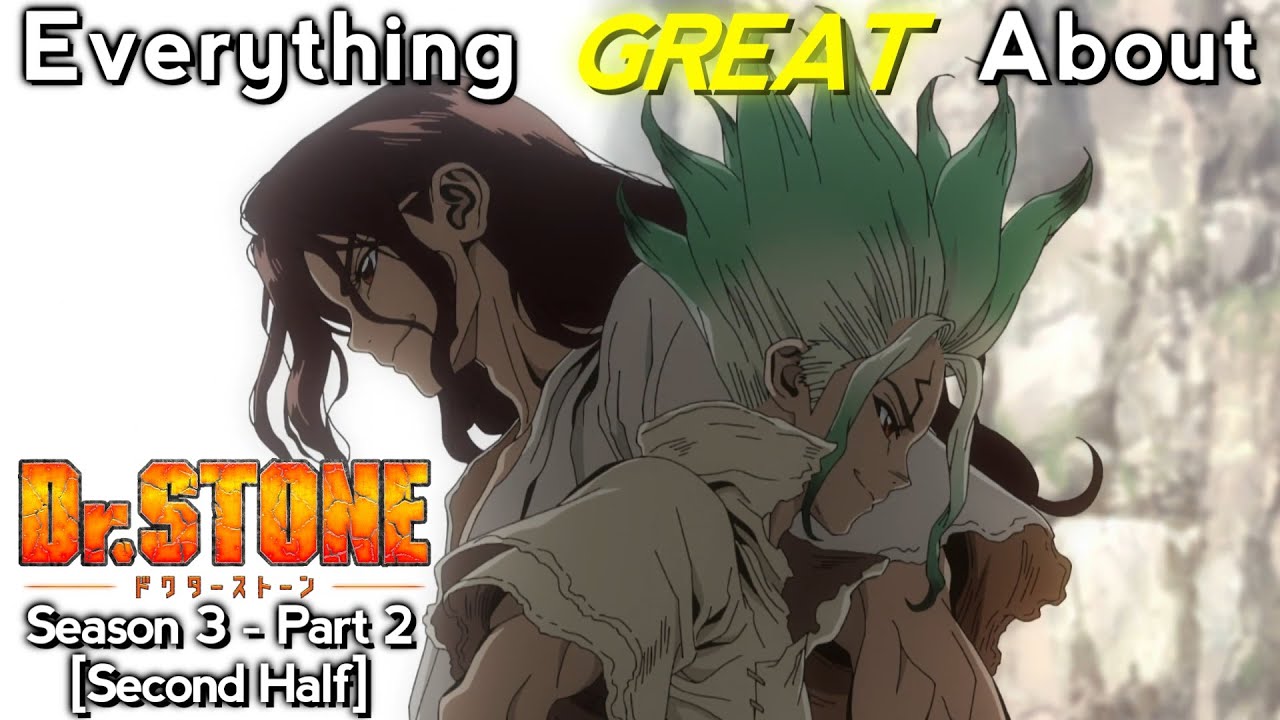 Everything GREAT About: Dr. Stone: New World | Part 2 | Second Half