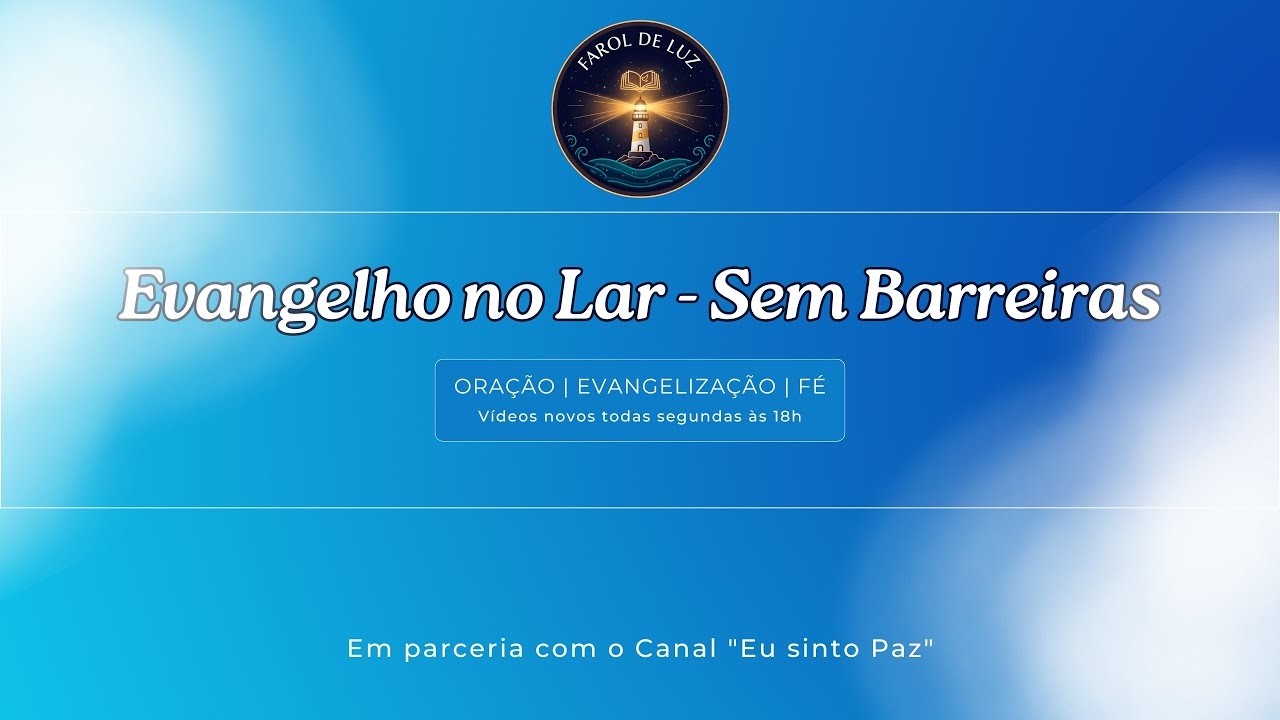 Evangelho no Lar - Sem Barreiras  #7