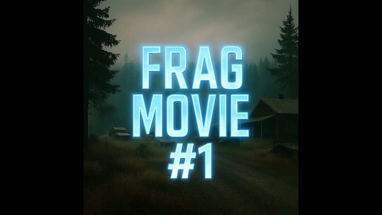 FRAG MOVIE NEWZ # 1