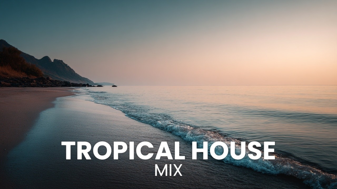 Sunlit Tropical House Music for Afternoon Relaxation