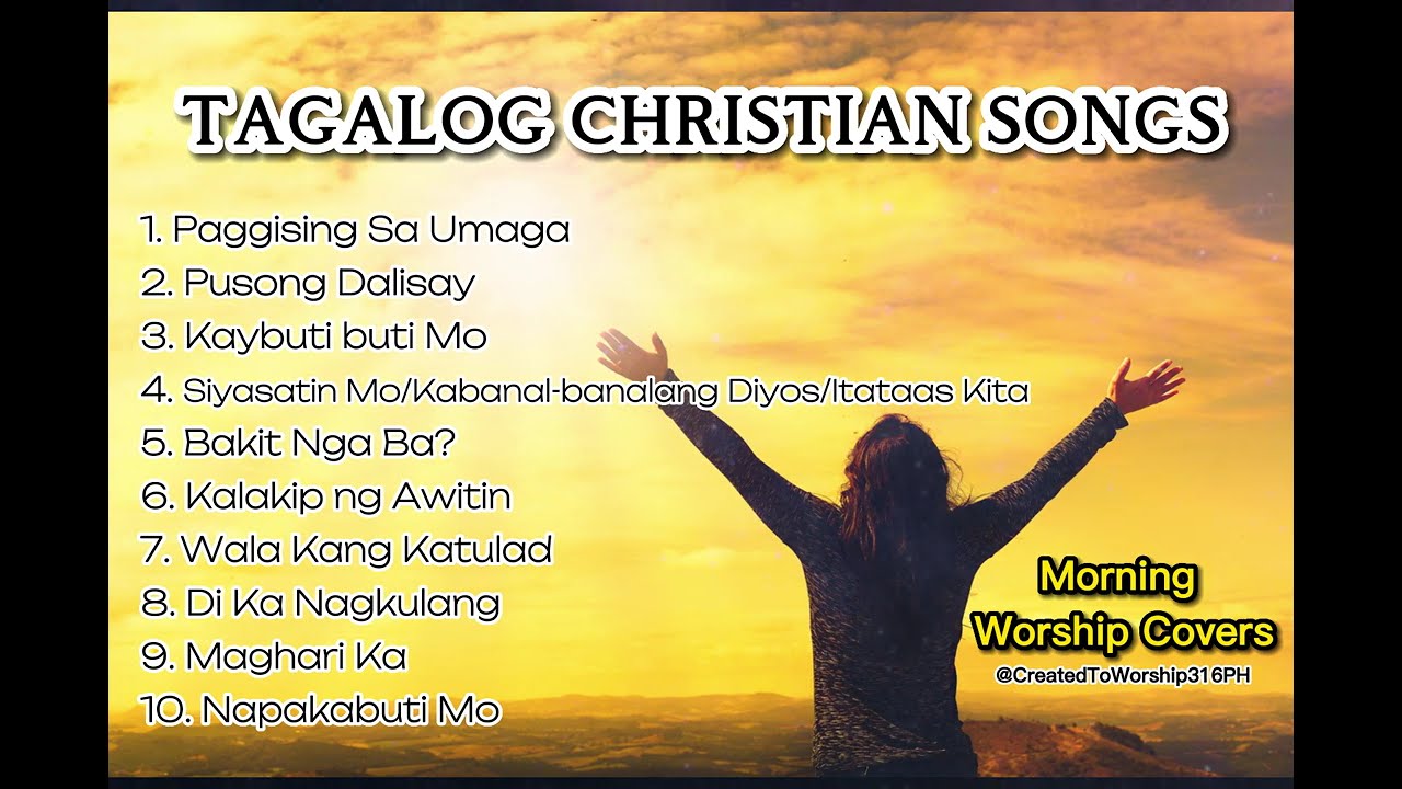 MORNING TAGALOG WORSHIP SONGS