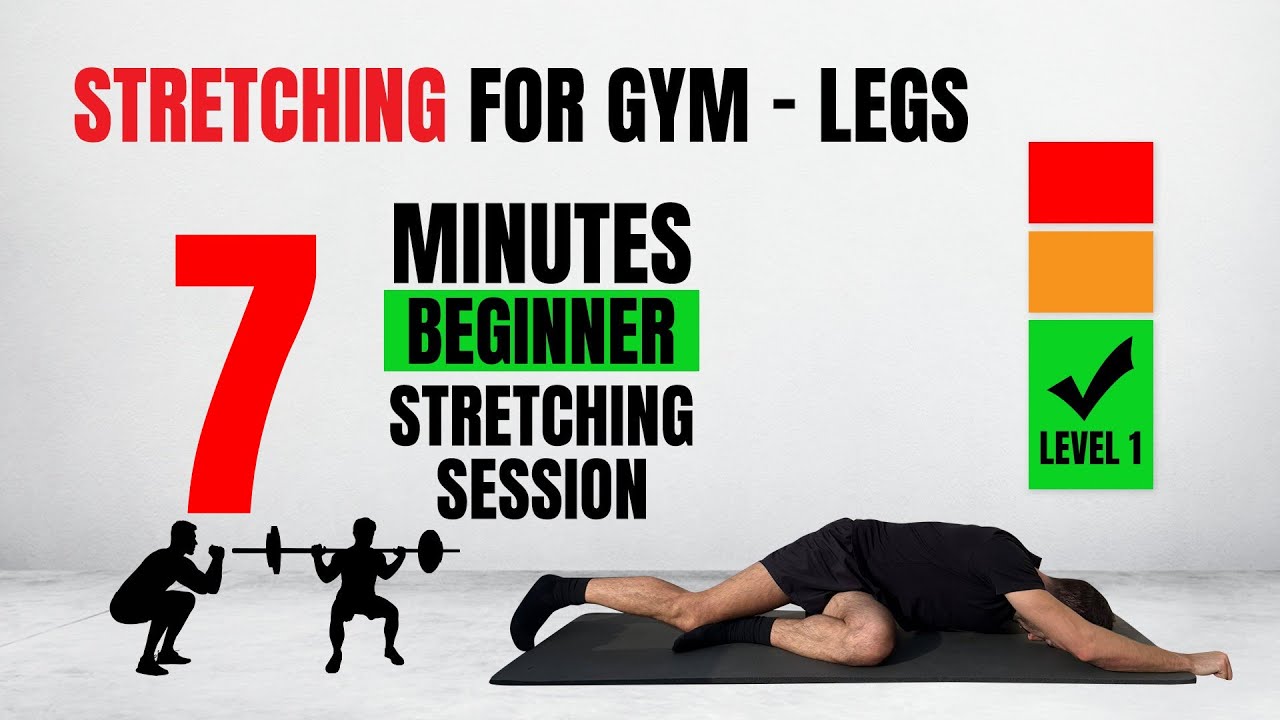 7 min Stretching routine for Gym - Legs - Beginner