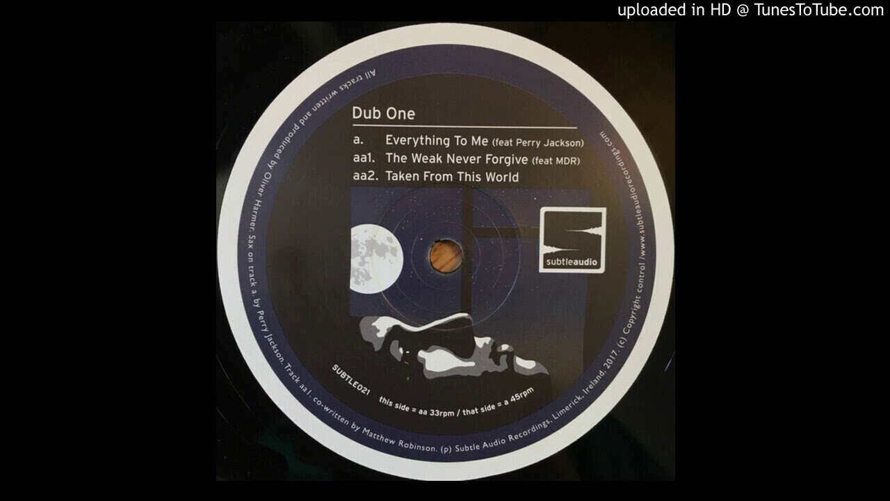 Dub-One - The Weak Never Forgive (feat MDR)