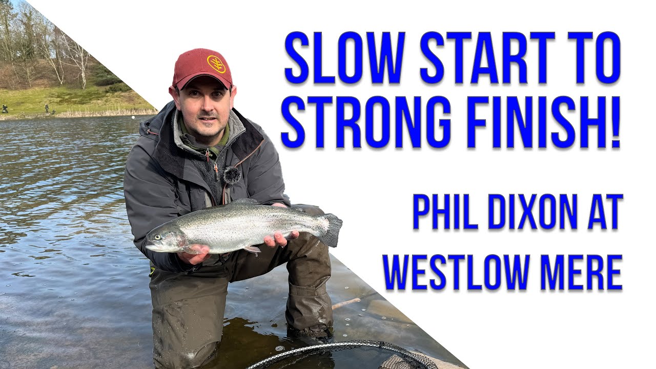 Slow Start to Strong Finish! Phil Dixon at Westlow Mere