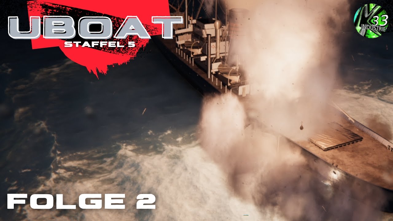 Uboat (Mit Mods) Staffel 5 Folge 2 - Es kracht in der Nacht