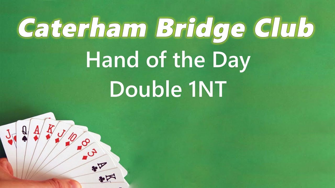 Double 1NT - Caterham Bridge Club