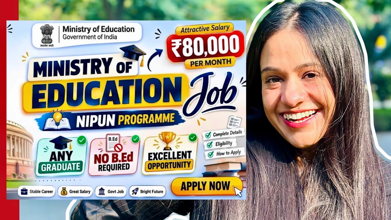 🔥URGENT ‼️| Ministry of Education Recruitment 2026 | 80000+| Any Graduate can Apply | NIPUN Program|