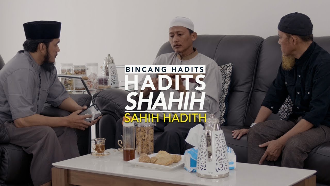 Bincang Hadits: Hadits Shahih - Ustadz Badru Salam, Lc