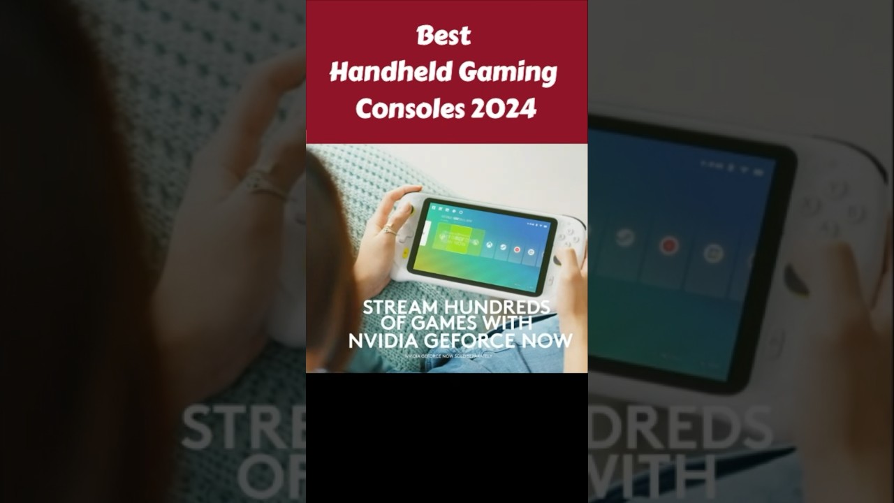 Best Handheld Gaming Consoles of 2024: Top 3 Handheld Gaming Consoles To Buy