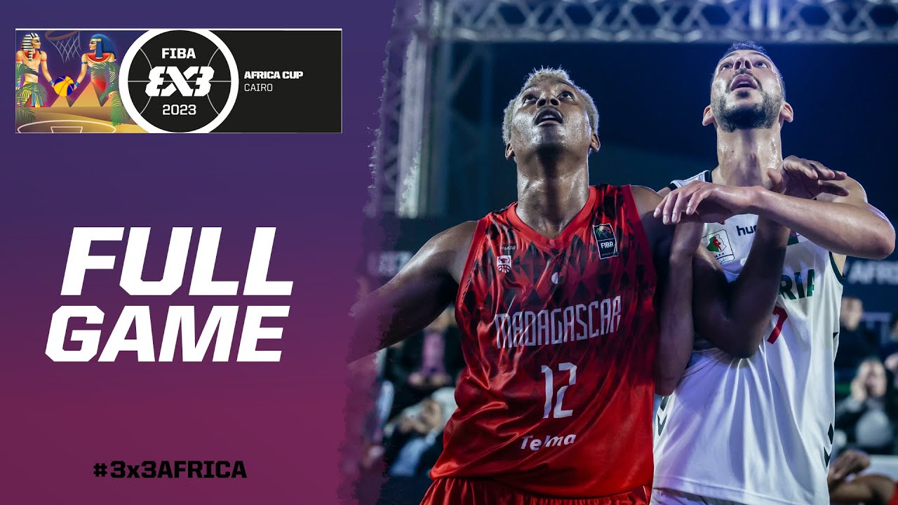 Algeria 🇩🇿 vs Madagascar 🇲🇬 | Men | 3rd Place Full Game | FIBA 3x3 Africa Cup 2023
