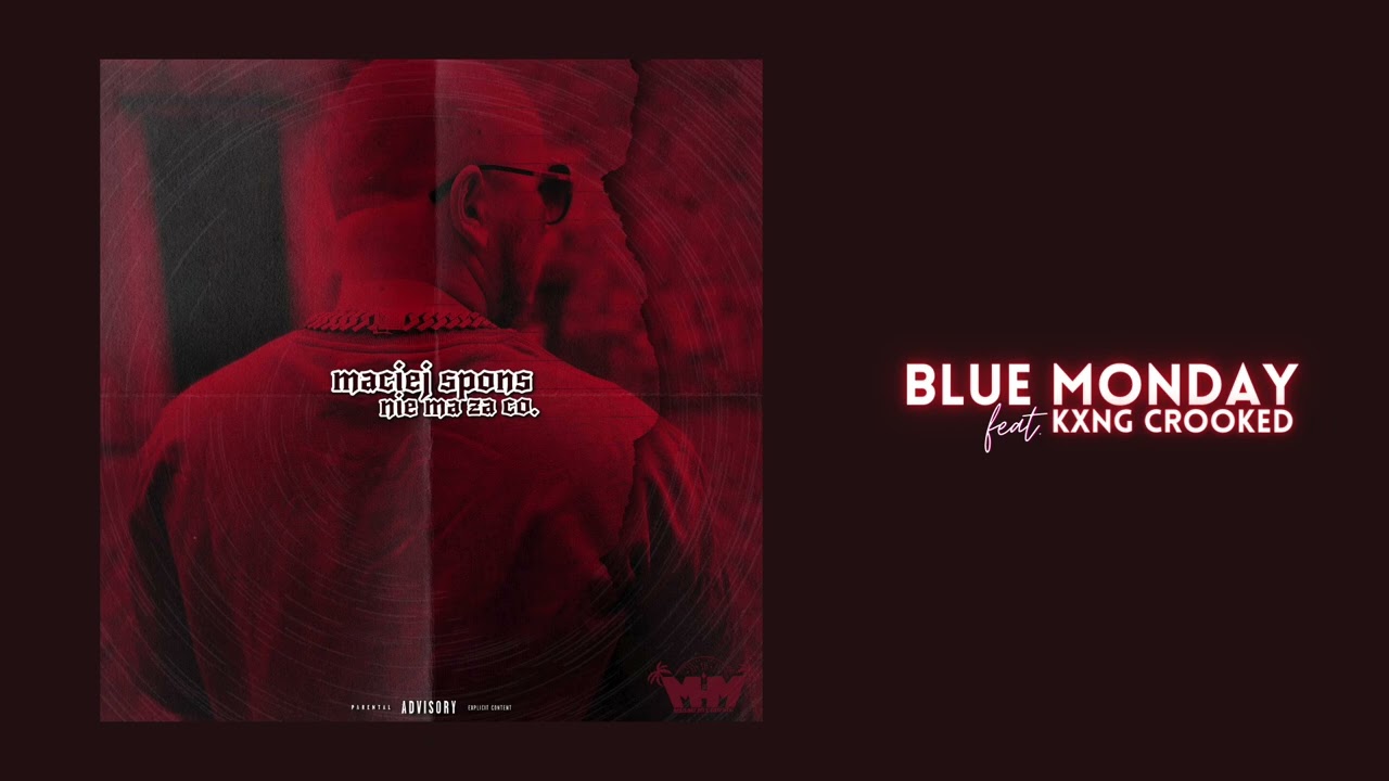 Maciej Spons - Blue Monday feat. King Crooked