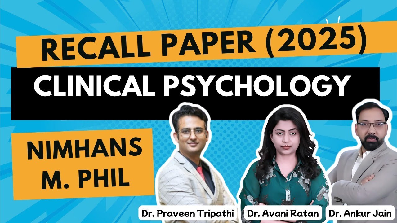 NIMHANS M.Phil Clinical Psychology 2025: Recall Paper Discussion with Experts  #drpraveentripathi