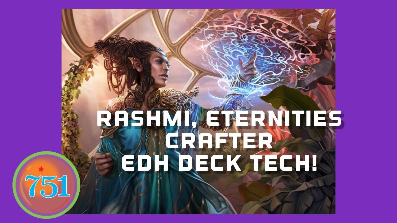 Rashmi, Eternities Crafter | EDH Deck Tech