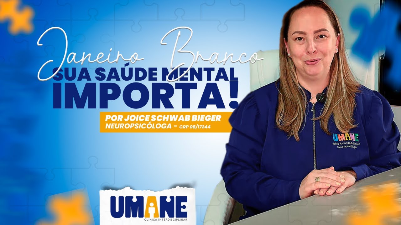 JANEIRO BRANCO: SUA SAÚDE MENTAL IMPORTA