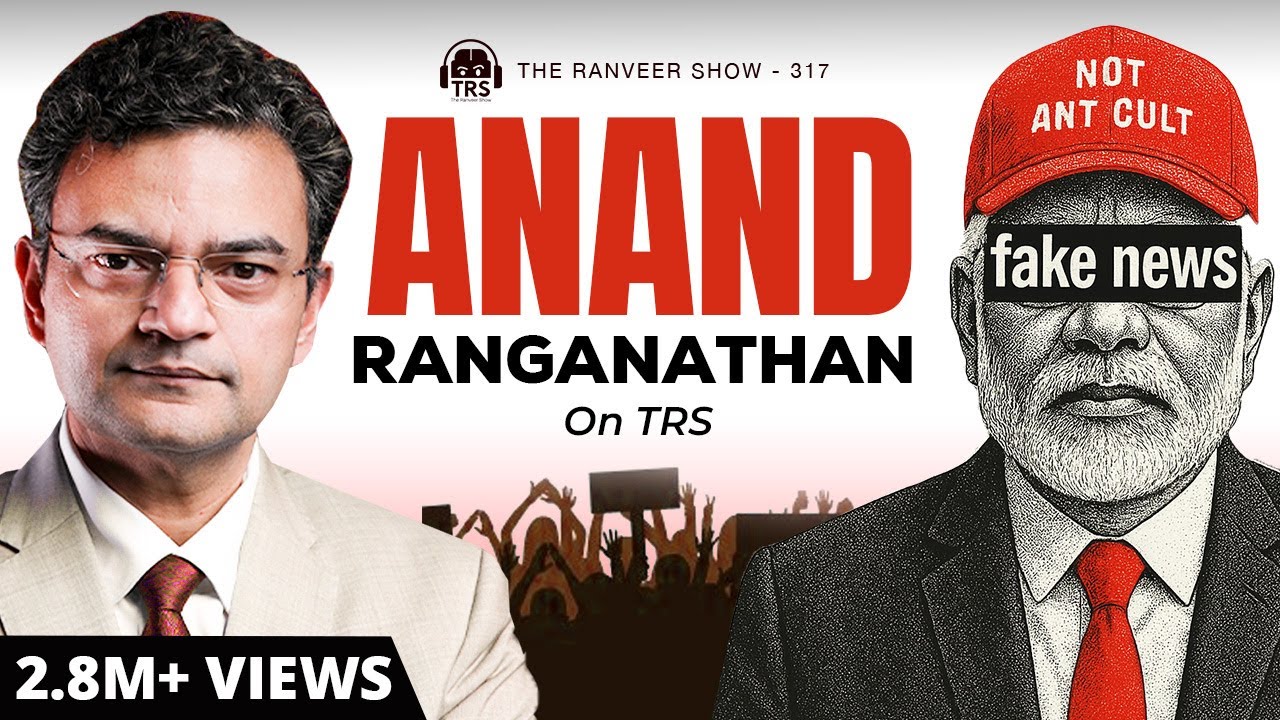 Anand Ranganathan Breaks Down India’s Political Landscape on Power, Media & Corruption | TRS