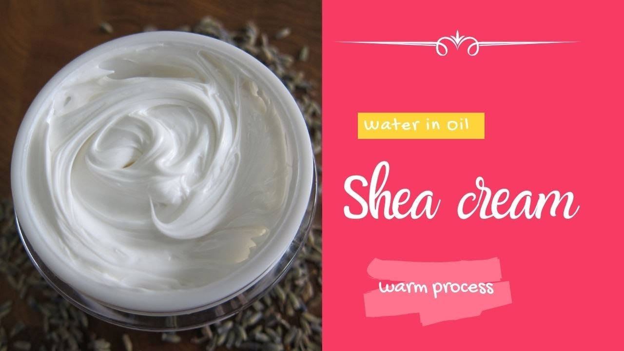 How to make a water in oil shea cream