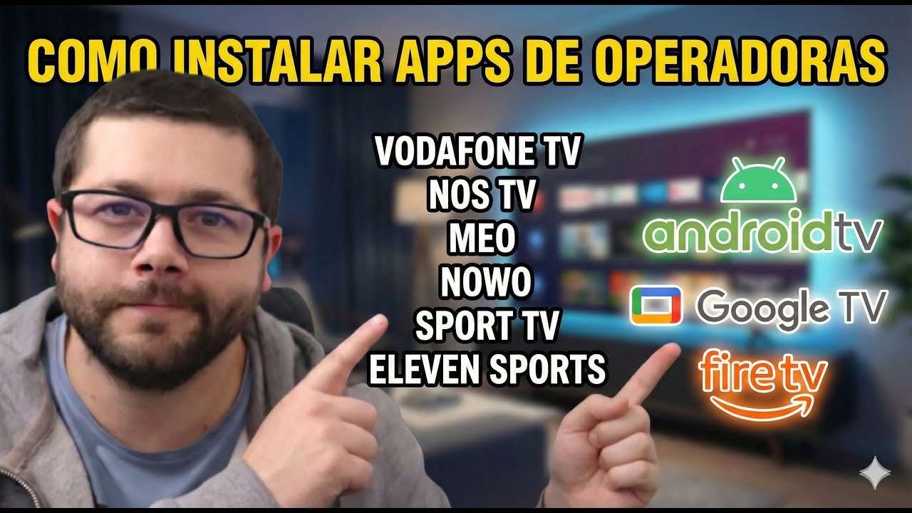Como Instalar Apps de Operadoras (VODAFONE TV, NOS TV, MEO, etc) em Android TV, Google TV ou Fire OS