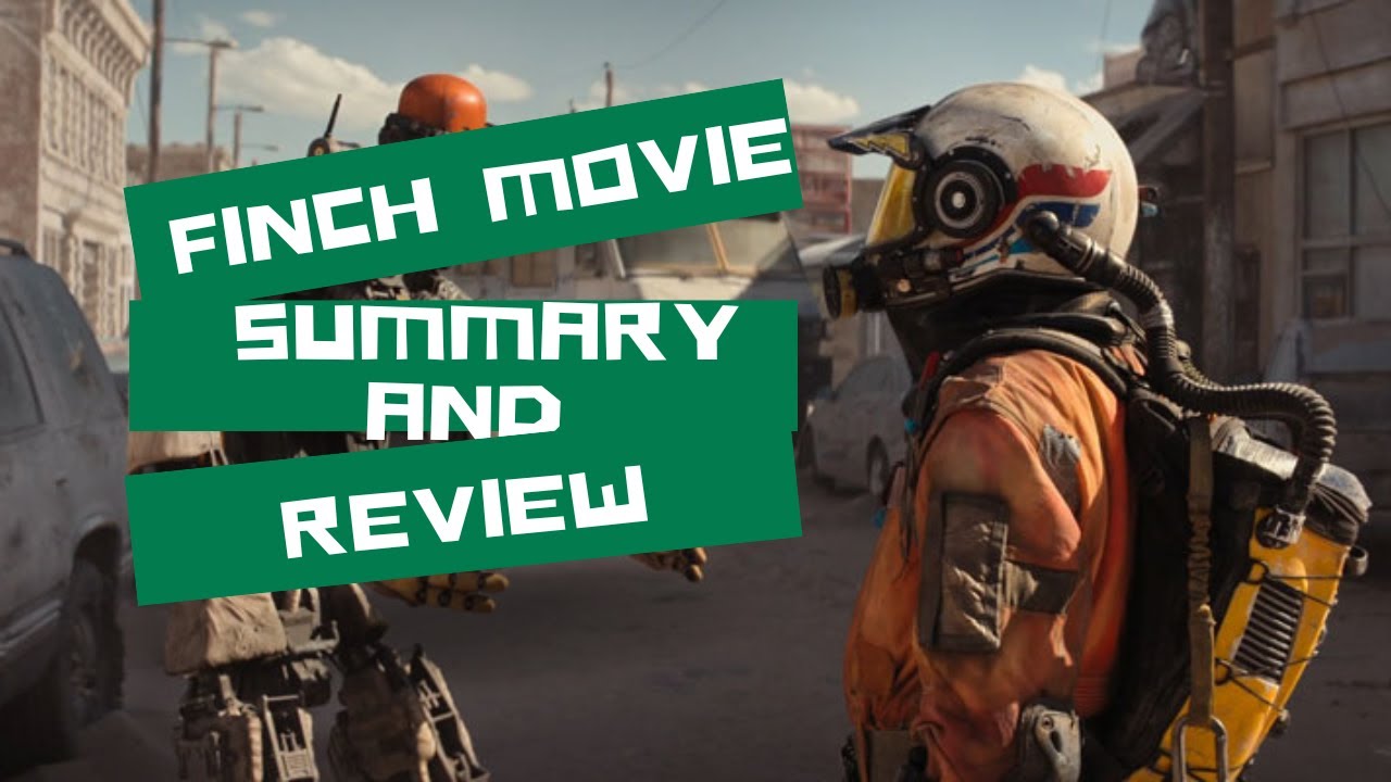 Finch Movie Summary and Review