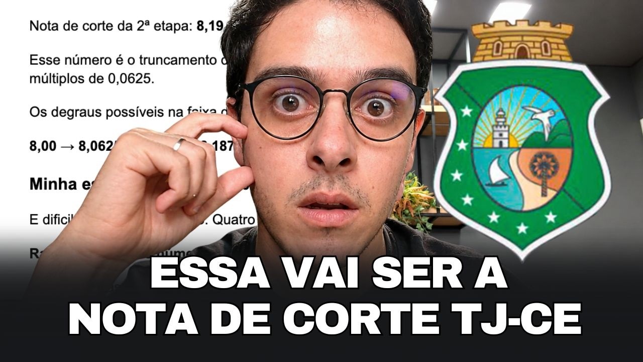 ESSA VAI SER NOTA DE CORTE DE T&Eacute;CNICO DO TJ-CE 2026