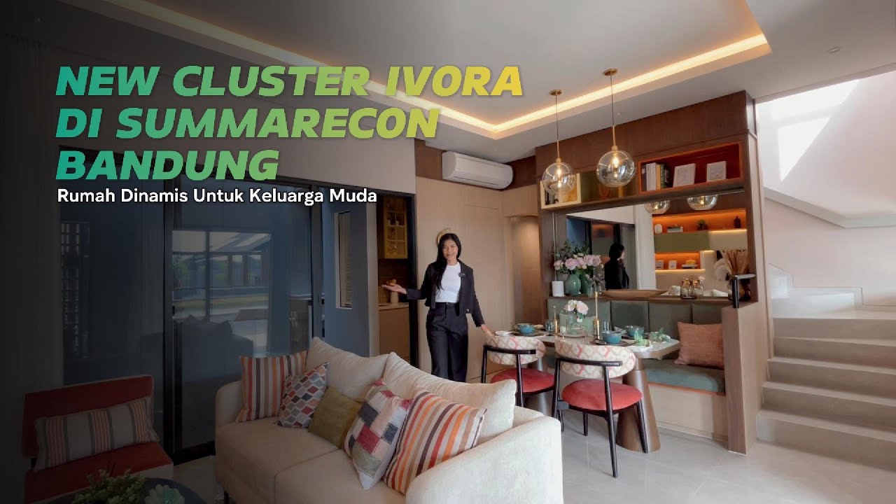 NEW CLUSTER IVORA DI SUMMARECON BANDUNG, RUMAH YANG COCOK UNTUK KELUARGA MUDA!