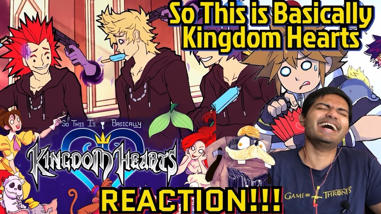 So This is Basically Kingdom Hearts Reaction!!