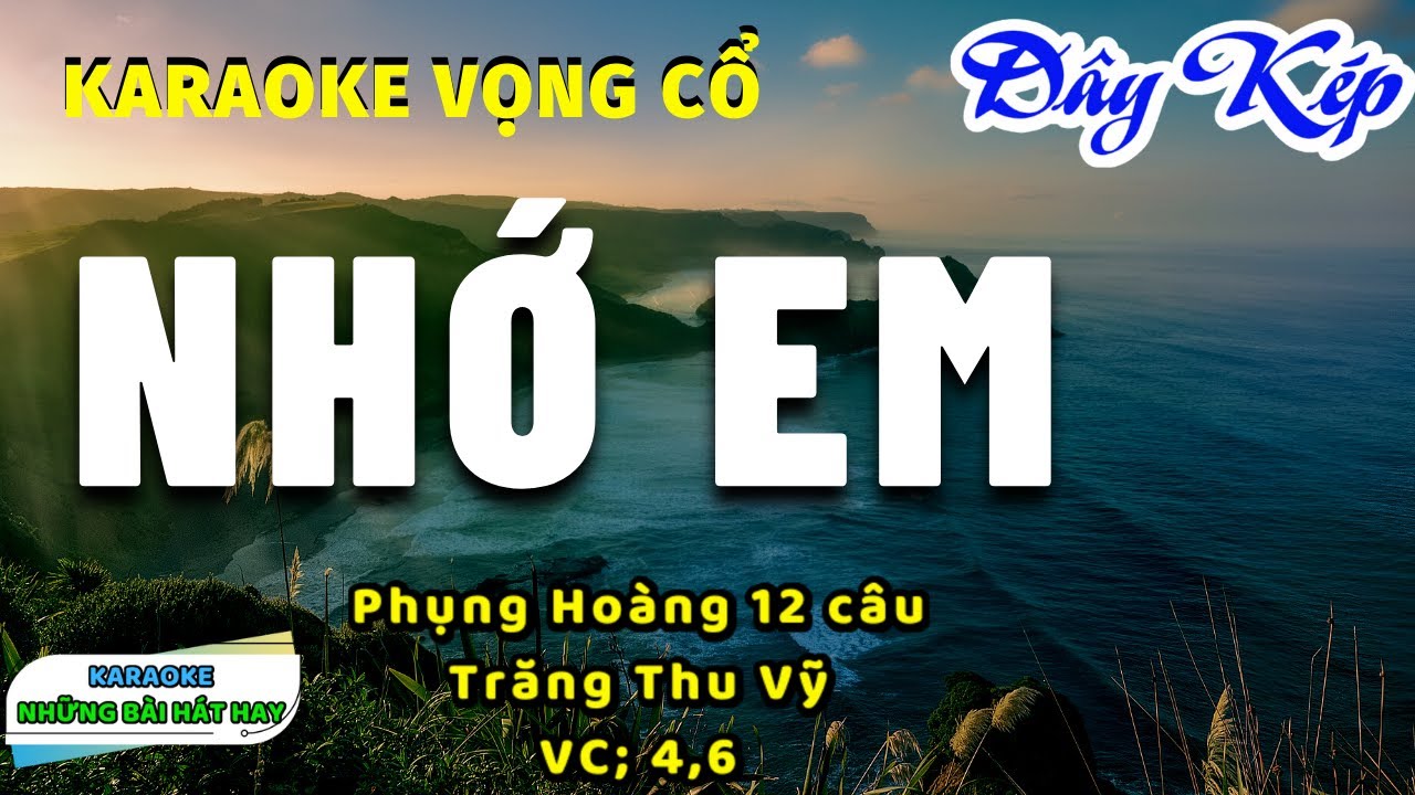 Karaoke Vọng Cổ Nhớ Em II Dây Kép II Karaoke những bài hát hay