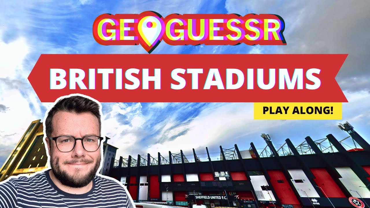 British Stadiums GeoGuessr Challenge: Can You Beat Me?