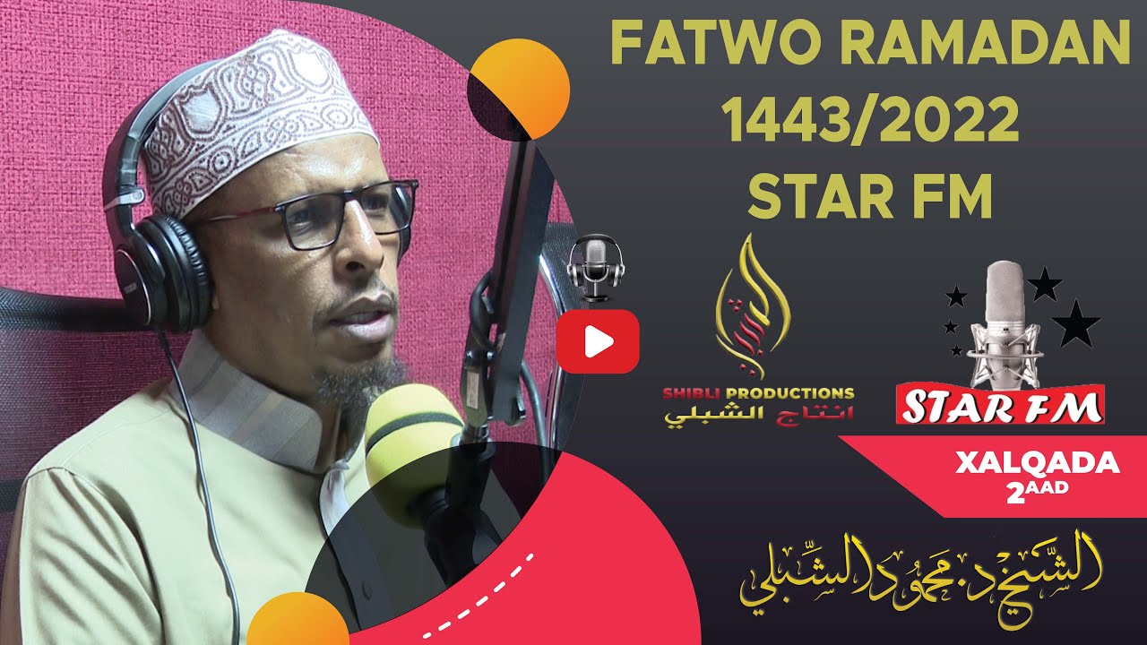 FATWO RAMADAN 1443/2022 || STAR FM || XALQADA 2AAD
