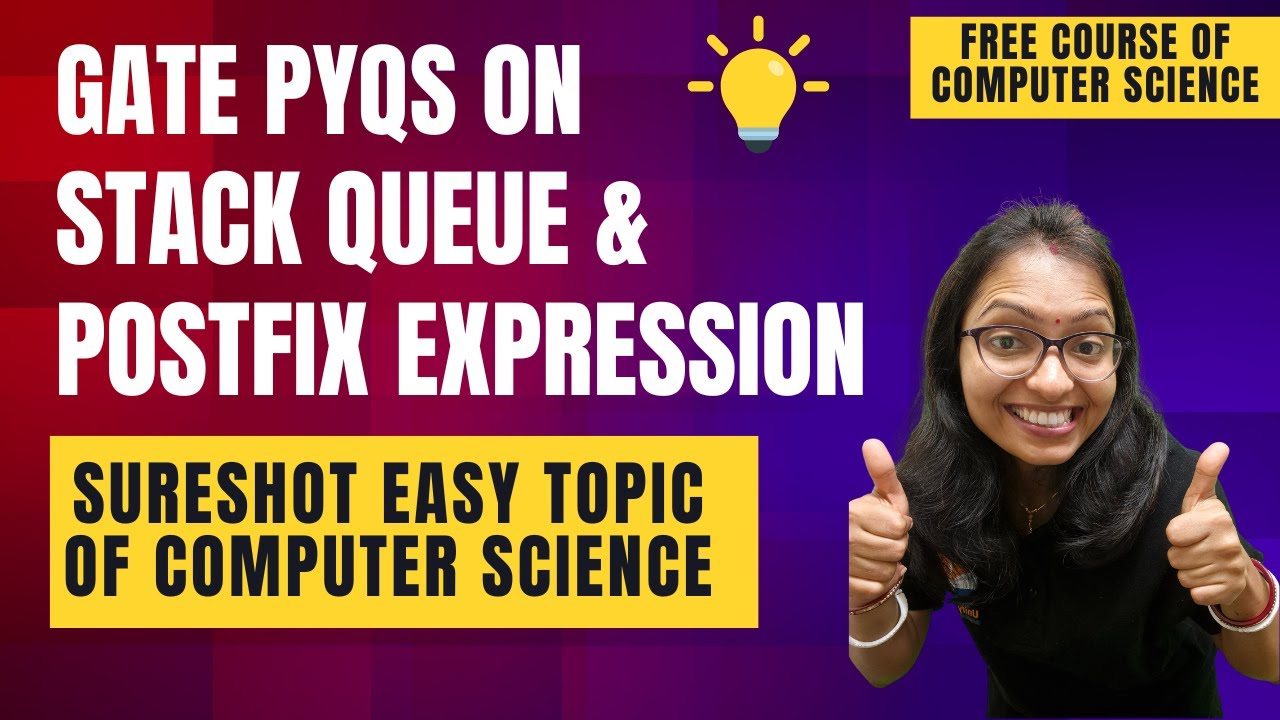 SURE SHOT SCORING EASY Topic of GATE CS |GATE PYQs-STACK & QUEUE-DATA STRUCTURE|POST-FIX Expression