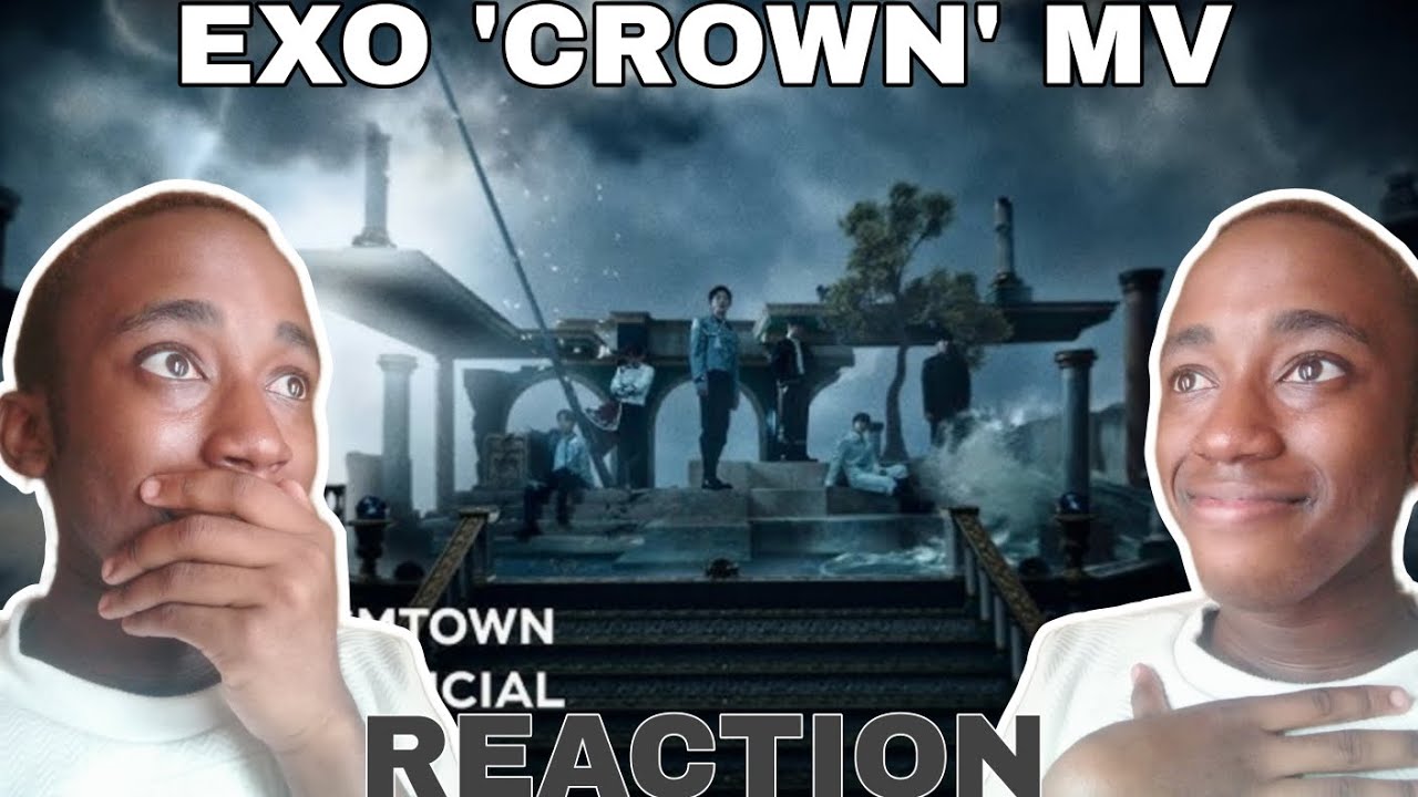 EXO 'CROWN' MV REACTION 