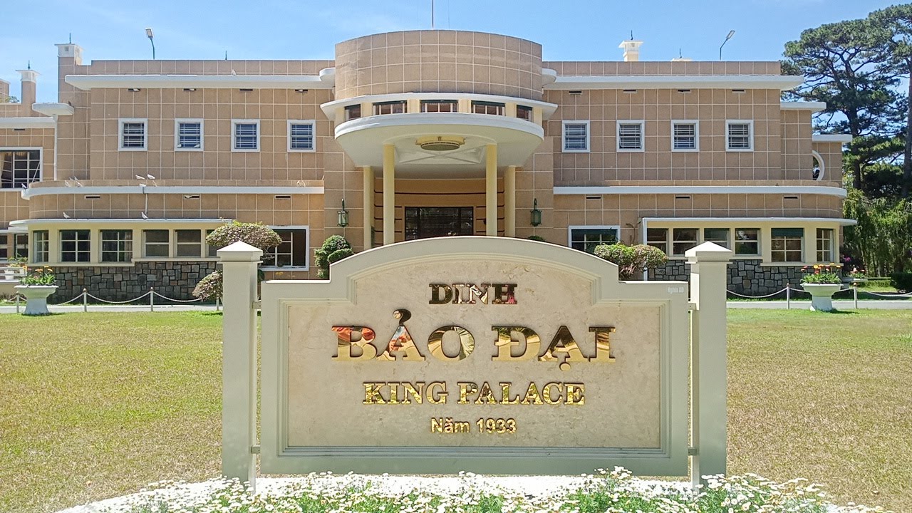 Thuyết minh Dinh 3 King Palace hay Dinh Bảo Đại