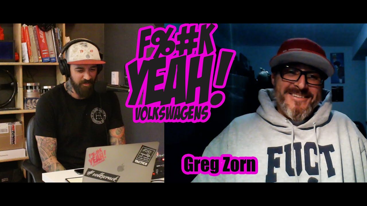 FYEAH! Volkswagens Podcast- Greg Zorn (CKW2)