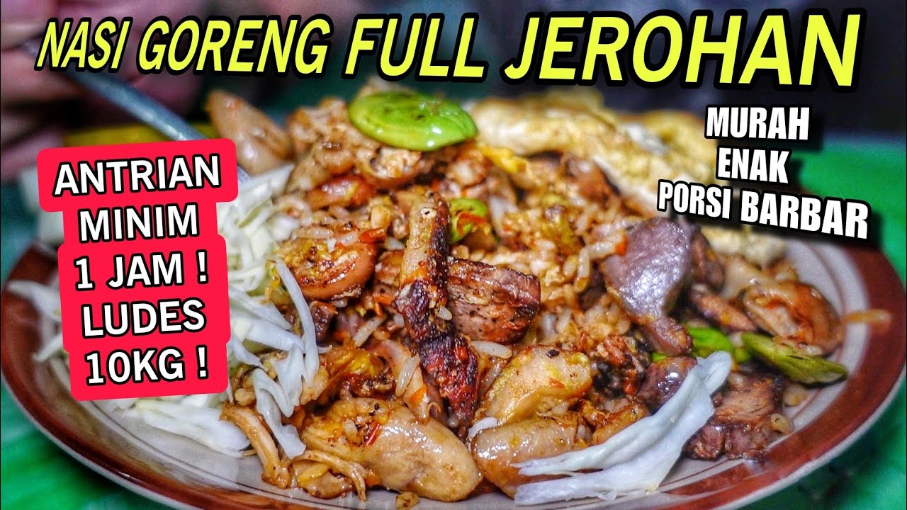 10 KG NASI LUDES 3.5 JAM !! NASI GORENG SPESIAL KOMPLIT PAKE BABAT ATI ISO SOSIS AYAM BAKSO TELUR !!