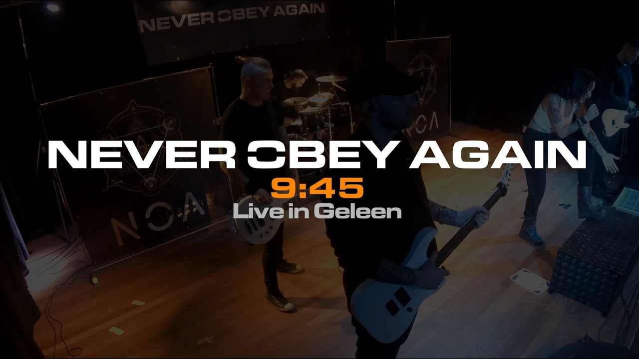 NEVER OBEY AGAIN - 9:45 Live @De Reunie (Multi-cam)