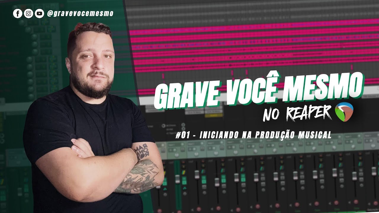 Iniciando na Produção Musical | Grave Você Mesmo no Reaper #01