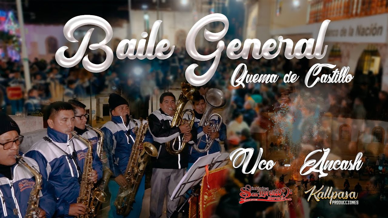 🌟UCO - ANCASH / BAILE GENERAL - QUEMA DE CASTILLO  2024🇵🇪
