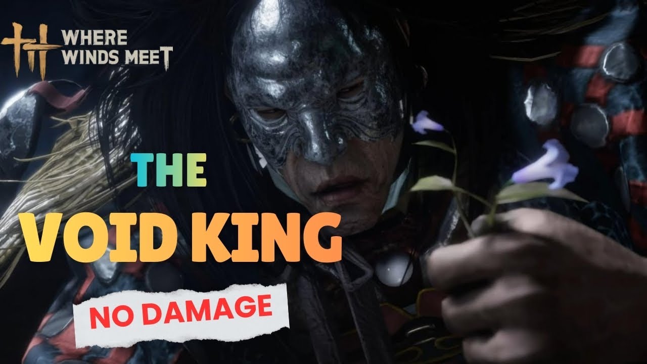 THE VOID KING (NO HIT - NO DAMAGE) Boss Fight - Where Winds Meet