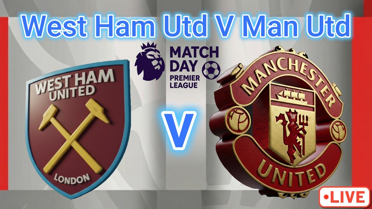 🔴 Premier League 2025-26 |  West Ham United vs Manchester United