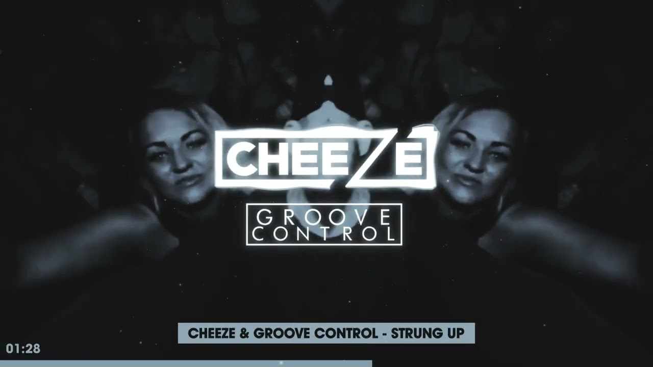 Cheeze & Groove Control - Strung Up
