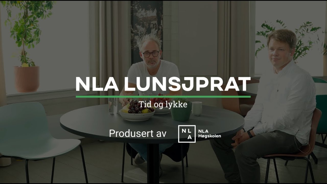NLA Lunsjprat – Tid og lykke
