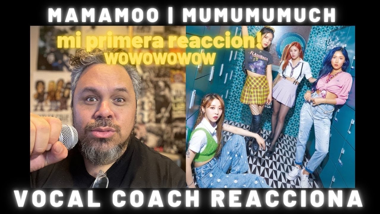 MAMAMOO | MUMUMUMUCH | mi primera reaccion!!!