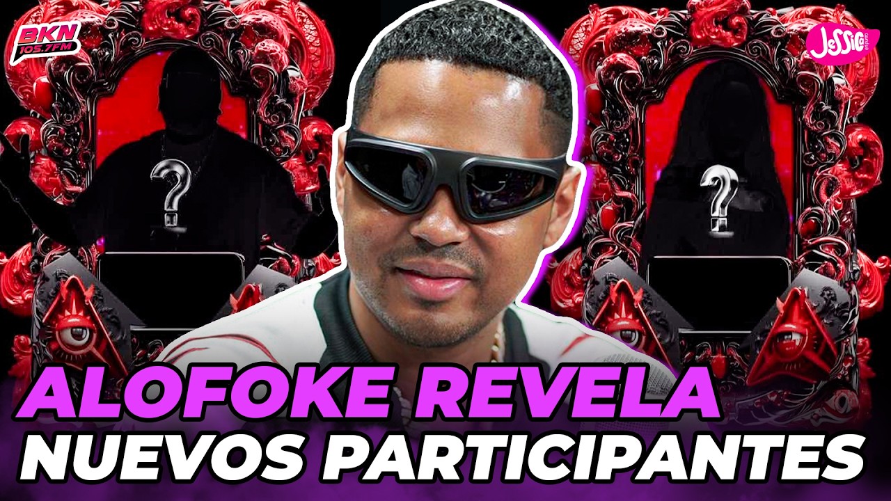 SANTIAGO MATÍAS REVELA NUEVOS DETALLES DE LA CASA DE ALOFOKE 2 Y DOS PARTICIPANTES NUEVOS