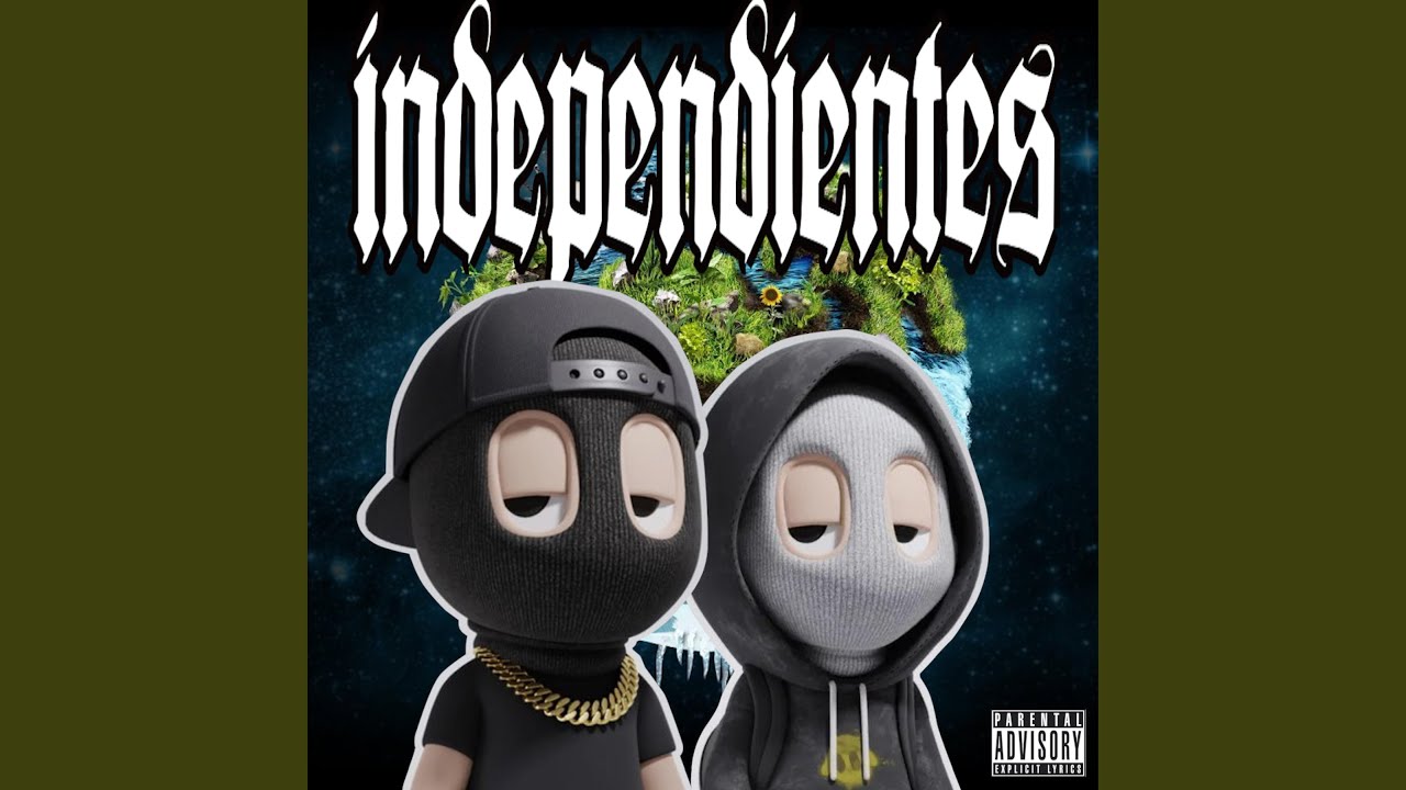 Independientes (feat. Bam6inoo)