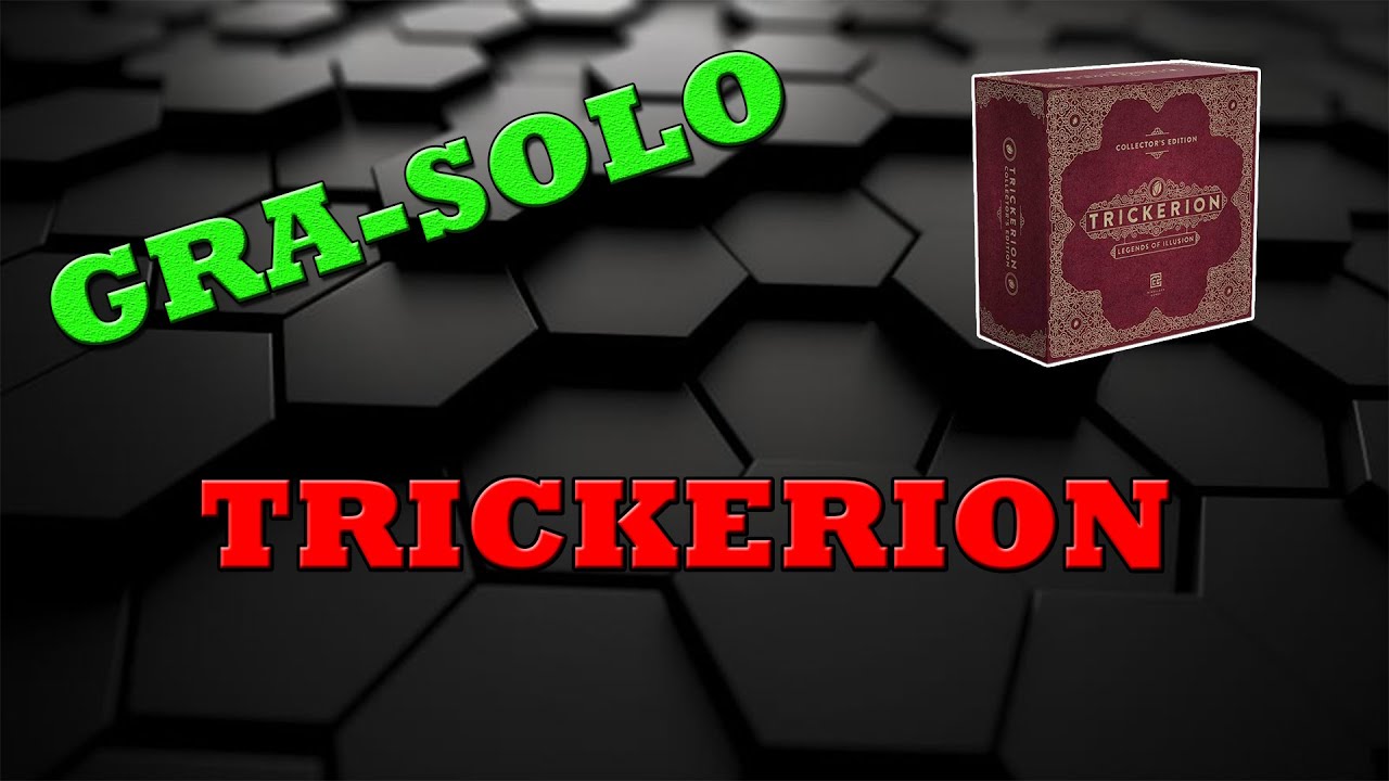 Gra - Solo! Trickerion!